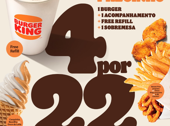 Com “CHAMA no PRECINHO”, Burger King® lança oferta de 4 por R$22,90, que compensa mais que a concorrência