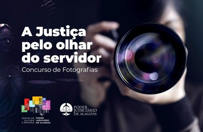 Concurso de fotografias do TJAL: confira lista parcial de habilitados
