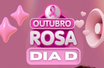 DIA D do Outubro Rosa será nesta quarta (22) em Palmeira dos Índios