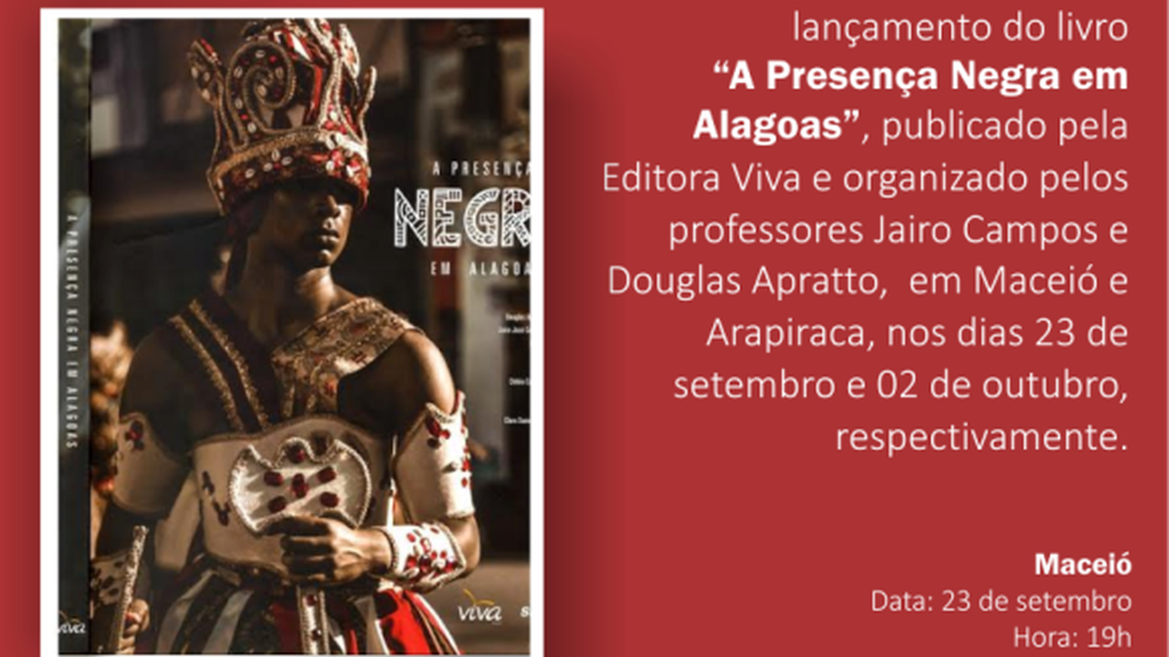 Uneal e Sebrae lançam o livro ‘A Presença Negra em Alagoas’
