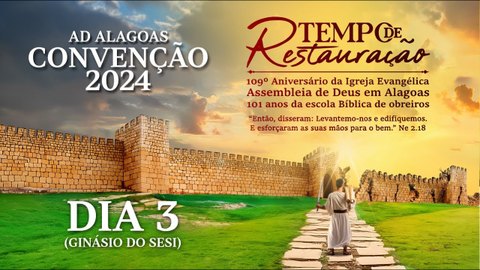 AD ALAGOAS CONVENÇÃO 2024 - TERCEIRO DIA