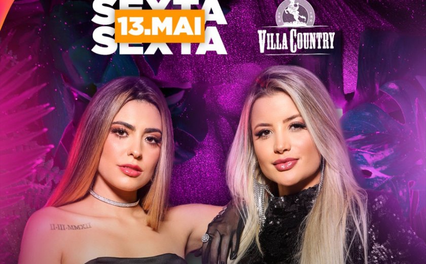 May &#038; Karen lançam novo show no Villa Country, nesta sexta-feira, dia 13 de maio