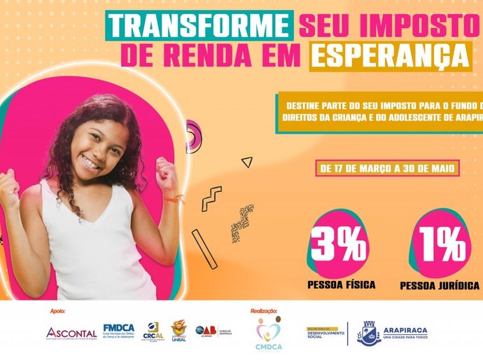 Em parceria com a Prefeitura de Arapiraca, Conselho inicia campanha “Transforme seu imposto de renda em esperança”