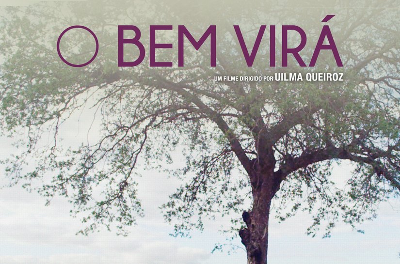 Filme 'O Bem Virá' estreia dia 23 no Cine Pajuçara exaltando a força das mulheres sertanejas