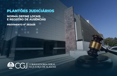 Corregedoria adequa normas dos plantões judiciários a diretrizes do CNJ