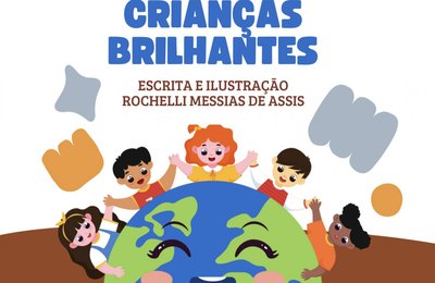 Livro “Crianças Brilhantes”, de Rochelli Messias de Assis, será lançado na Biblioteca Pública Estadual Graciliano Ramos