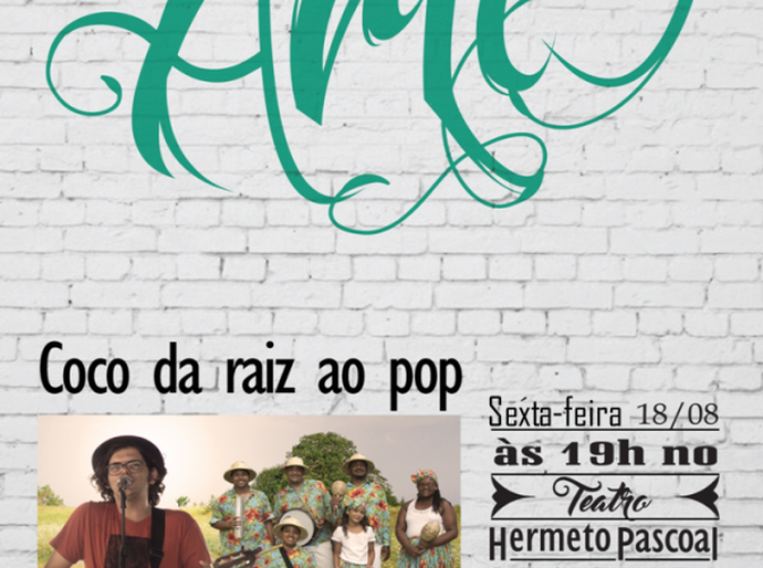 Sesc das Artes Arapiraca acontece na sexta, 18, no teatro Hermeto Pascoal