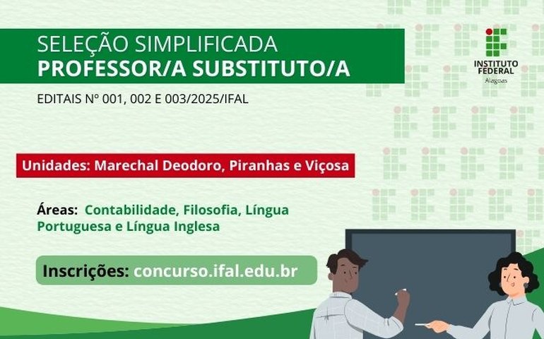 Ifal realiza seleção simplificada de professores para unidades de Viçosa, Piranhas e Marechal