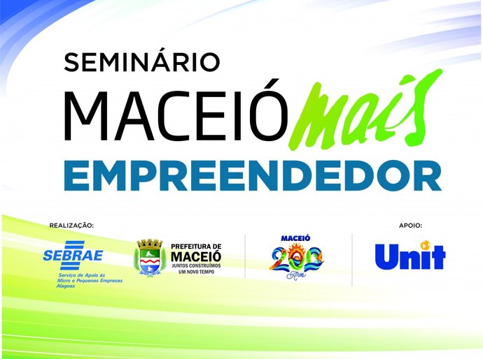 Maceió Mais Empreendedor acontece nesta terça