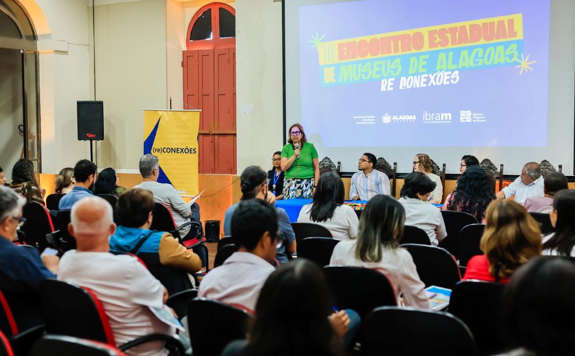 Encontro Estadual de Museus reúne especialistas e fortalece políticas culturais em Alagoas