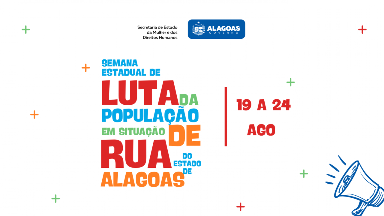 Secretaria da Mulher e dos Direitos Humanos realiza Semana Estadual de Luta da População em Situação de Rua