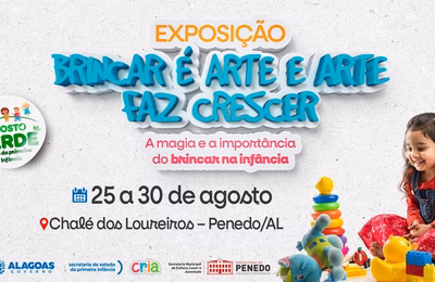 Exposição Brincar é Arte e Arte faz Crescer acontece em Penedo de 25 a 30 de agosto