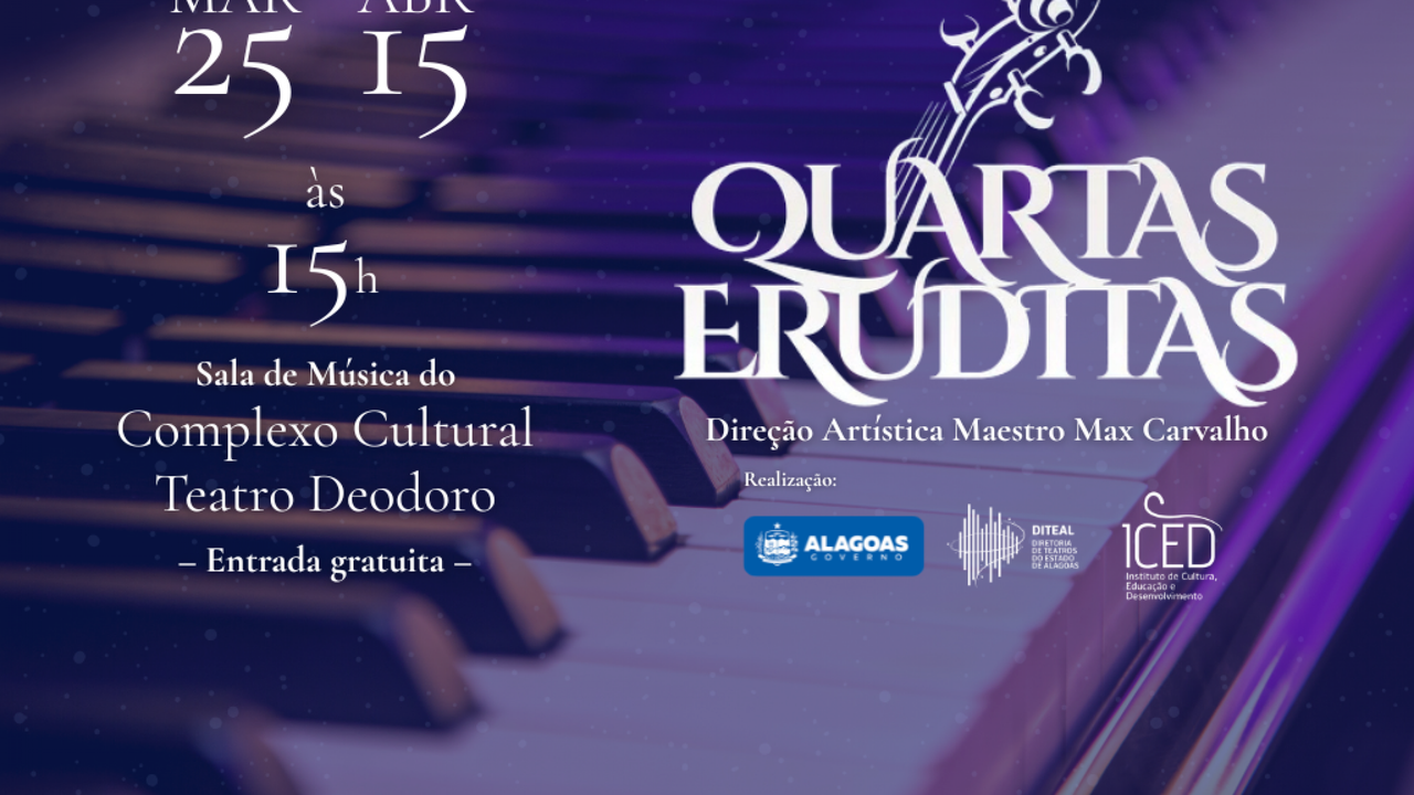 Diteal anuncia novas apresentações do Quartas Eruditas no Complexo Cultural Teatro Deodoro