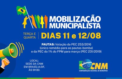 CNM convoca gestores para nova Mobilização Municipalista em agosto; intenção é aprovar pleitos prioritários