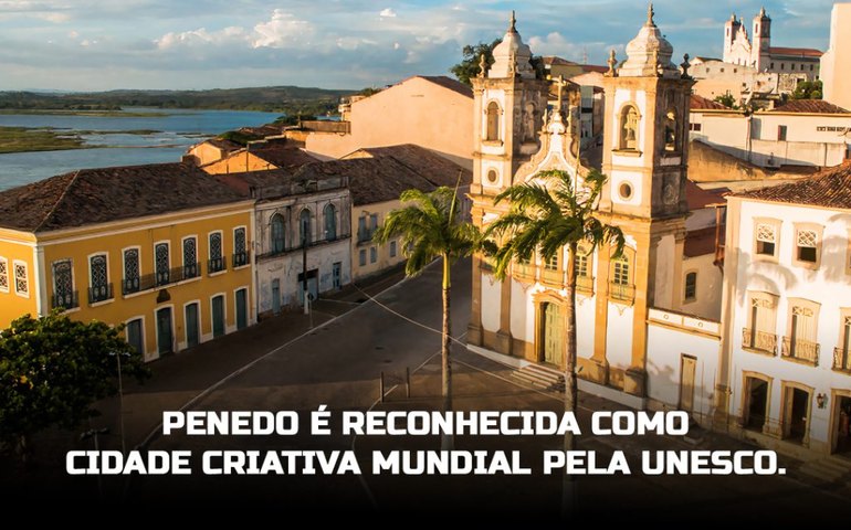 Penedo é reconhecida como Cidade Criativa pela UNESCO