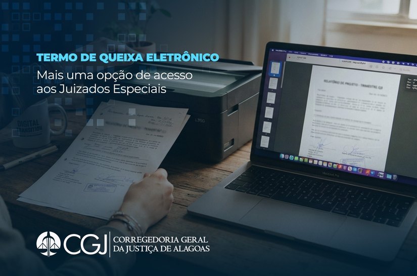 Juizados Especiais passam a receber Termo de Queixa eletrônico