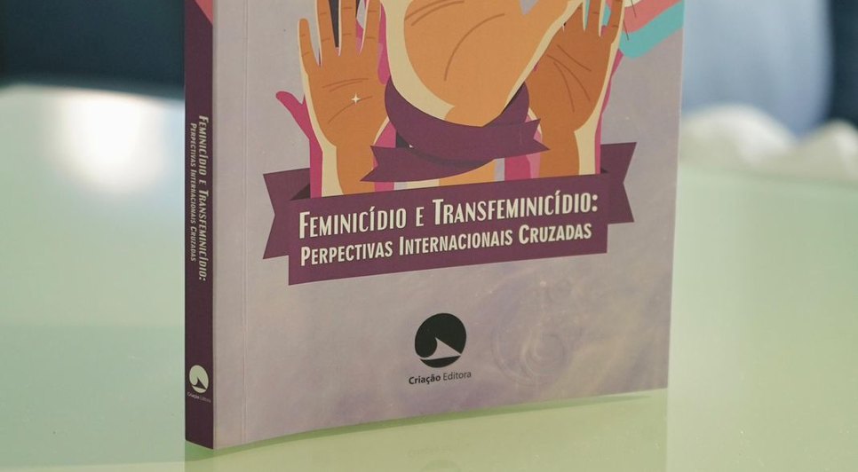 feminicídio e transfeminicídio / Foto: Foto: Assessoria de Comunicação