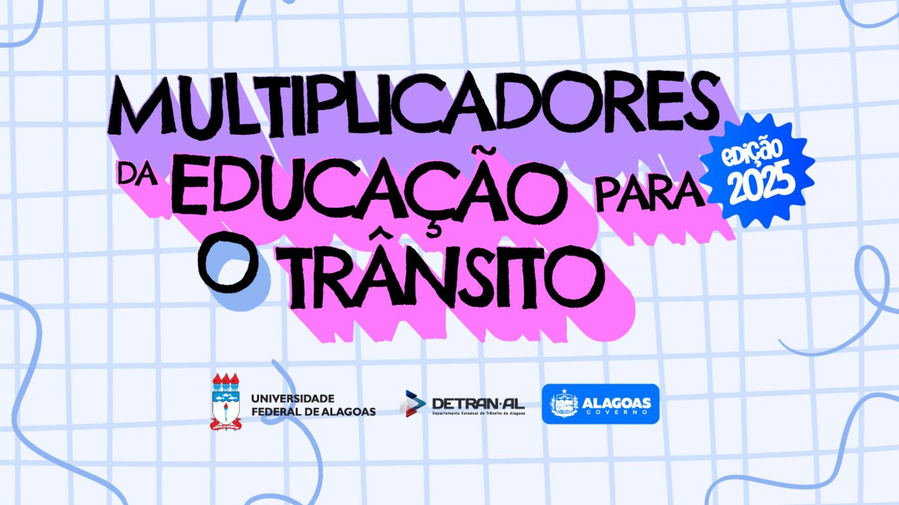 Detran e Ufal iniciam edição 2025 do curso Multiplicadores da Educação para o Trânsito
