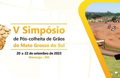 V Simpósio de Pós-Colheita traz novas perspectivas para expansão da cadeia produtiva de grãos
