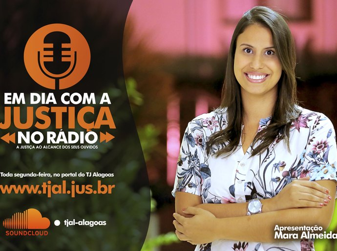 Poder Judiciário de Alagoas lança “Em Dia Com a Justiça no Rádio”