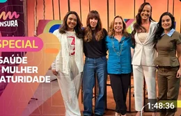 SEM CENSURA | ESPECIAL SAÚDE DA MULHER NA MATURIDADE