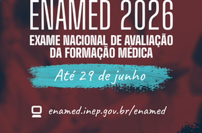 Inscrições para o Enamed 2026 estão abertas até 29 de junho