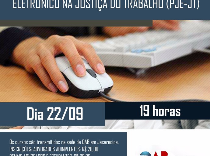 ESA realiza nesta quinta, 22, curso telepresencial sobre Teoria geral PJe-JT