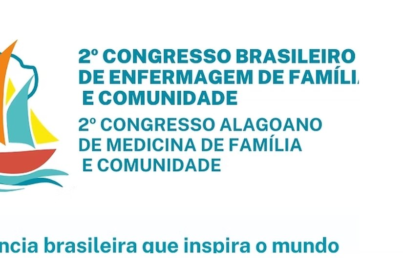Congressos reúnem médicos e enfermeiros de família e comunidade em Maceió