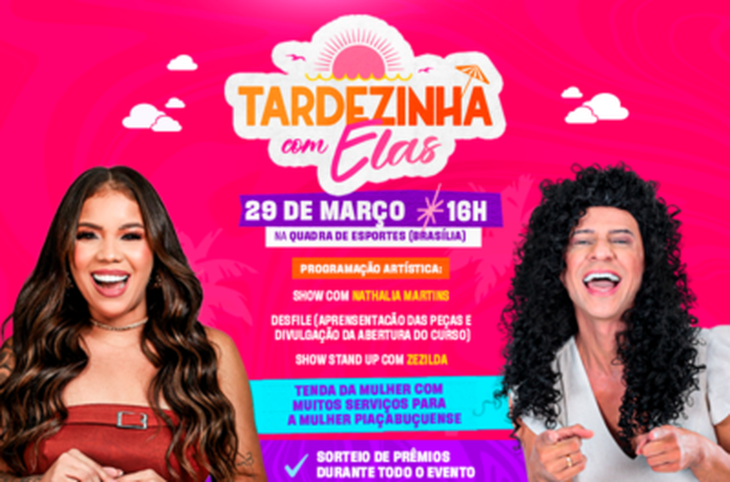 Neste sábado (29), Piaçabuçu recebe a “Tardezinha com Elas” com música, humor e muitos prêmios!