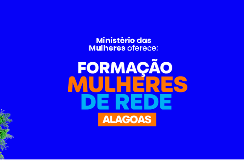 Maceió recebe a última formação em Cultura Digital para mulheres