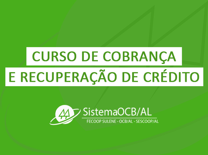 OCB/AL oferta curso de cobrança e recuperação de crédito para cooperativas