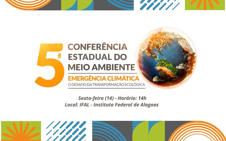 Alagoas realiza 5ª Conferência Estadual do Meio Ambiente com foco na crise climática