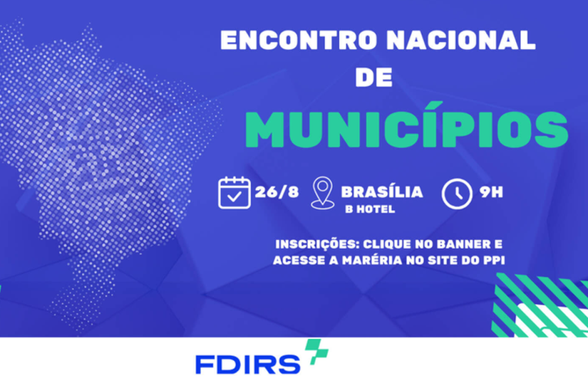 Municípios debatem acesso a recursos e PPPs em encontro promovido pelo MIDR