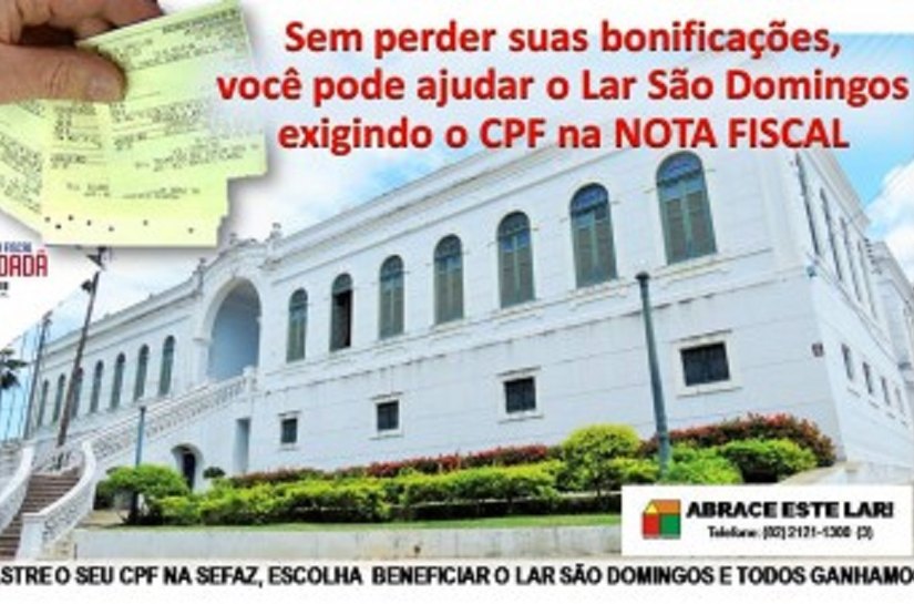 Lar São Domingos lança campanha de adesão a Nota Fiscal Cidadã