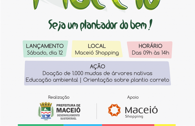 Projeto Planta Maceió ampliará arborização com doação de mudas