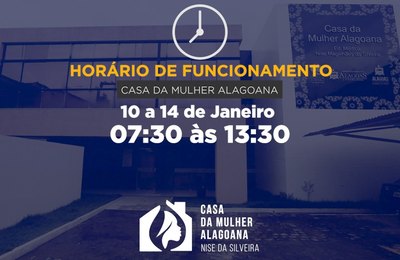Casa da Mulher Alagoana funciona das 7h30 às 13h30 até sexta (14)