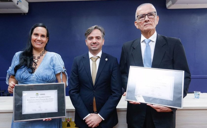 Câmara entrega título de Cidadão Honorário ao desembargardor Paulo Cordeiro e comenda Nise da Silveira a assistente social Tereza Cristina Vidal