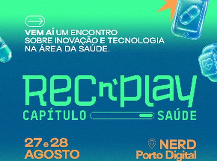 REC'n'Play Capítulo Saúde conecta especialistas, startups e líderes para debater o futuro da saúde no Brasil