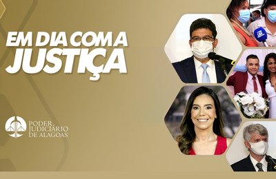 Em Dia com a Justiça mostra os detalhes da posse do novo desembargador do TJAL