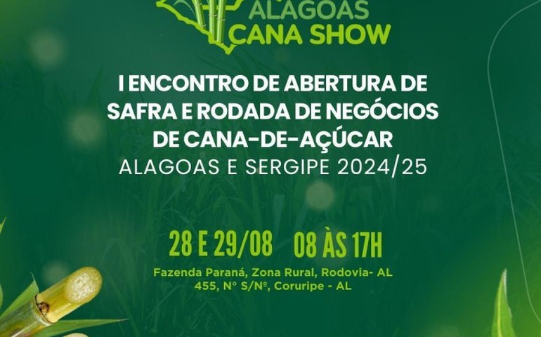 Primeiro encontro de abertura de safra de cana-de-açúcar de Alagoas e Sergipe acontece dias 28 e 29 de agosto