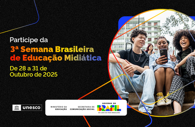Inscrições para a 3ª Semana Brasileira de Educação Midiática terminam nesta sexta-feira (24)
