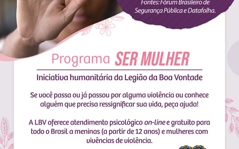 Agosto Lilás - Programa Ser Mulher da LBV oferece atendimento psicológico gratuito a vítimas de violência doméstica em AL