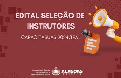 Estão abertas as inscrições para selecionar instrutores e compor o Capacita SUAS 2024