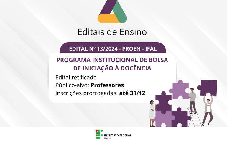 Ifal amplia prazo de inscrições e número de vagas de seleção de docentes para atuarem no Pibid