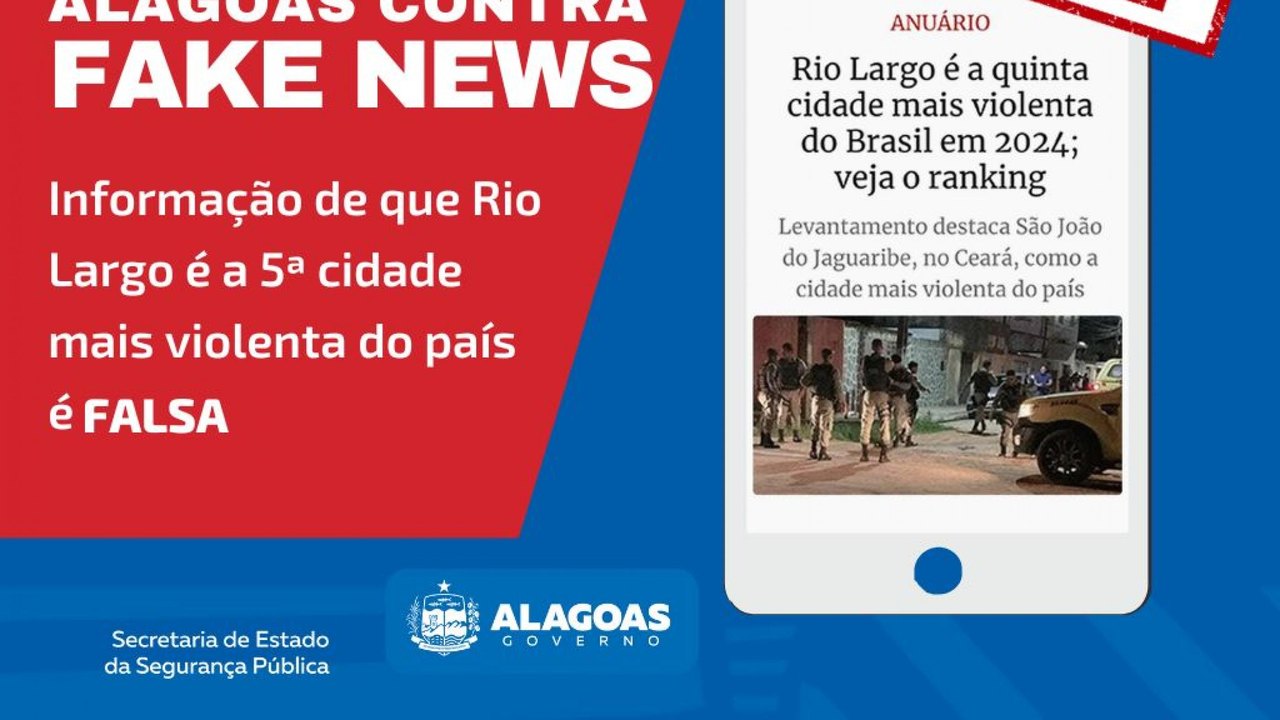Informação de que Rio Largo é a 5ª cidade mais violenta do país é Fake News