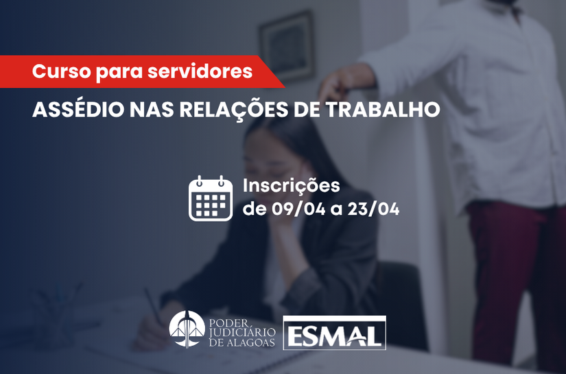 Esmal realizará curso on-line sobre combate ao assédio nas relações de trabalho