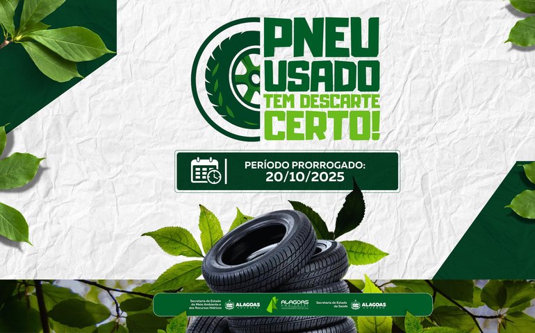 Campanha “Pneu usado tem descarte certo” é prorrogada até 20 de outubro em Alagoas