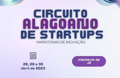 Campus do Sertão e Unidade Santana da Ufal sediam Circuito Alagoano de Startups