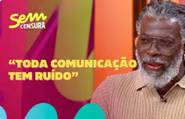 Sem Censura | Renato Noguera reflete sobre o amor e a intimidade