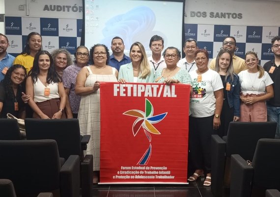 Fetipat/AL reforça combate ao Trabalho Infantil em grandes eventos